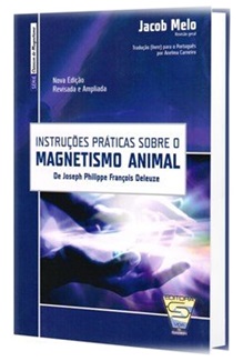 Livro: Instrucoes Praticas sobre O Magnetismo Animal