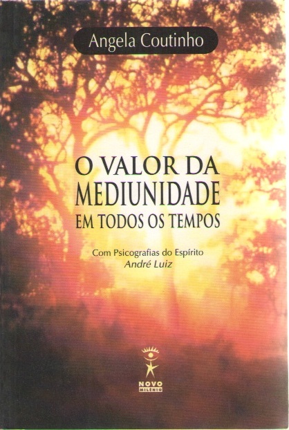 Livro: O Valor Da Mediunidade Em Todos Os Tempos